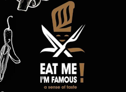 Eat Me I'M Famous