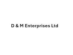 D & M Enterprises Ltd