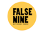 False Nine 